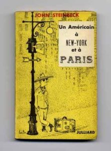 Livre / book John Steinbeck, Un Américain à New-York et à Paris, René Julliard Éditeur, 1956, Paris, broché, bon état / good condition, à vendre / for sale, VOIR L'ANNONCE COMPLÈTE / READ THE FULL SMALL AD 